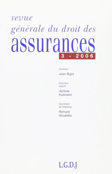 REVUE GENERALE DE DROIT DES ASSURANCES N 3 - 2006