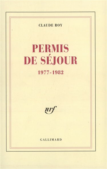 Permis de séjour : 1977-1982