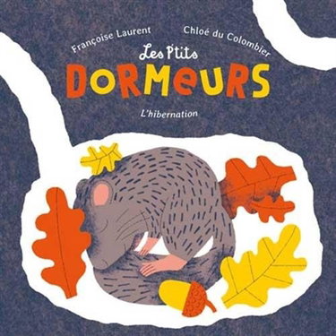 Couverture de Les p'tits dormeurs : l'hibernation