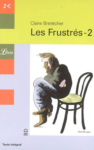 Les frustrés. Vol. 2
