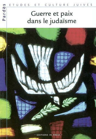 Pardès, n° 36. Guerre et paix dans le judaïsme