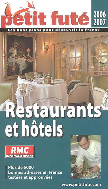 Restaurants et hôtels de France : 2006-2007