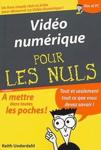 Vidéo numérique pour les nuls