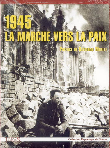 1945, la marche vers la paix