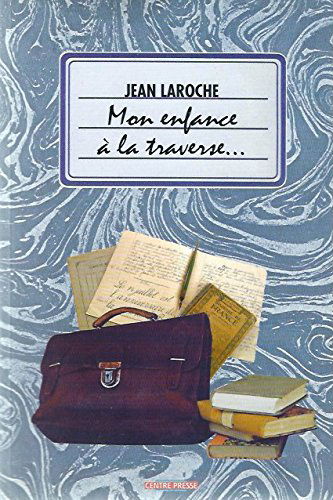 MON ENFANCE A LA TRAVERSE (Aveyron)