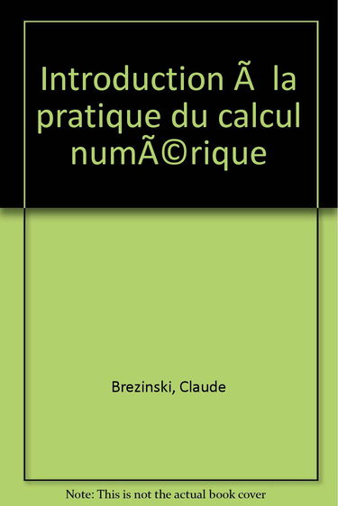 Introduction à la pratique du calcul numérique
