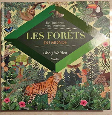 De l'intérieur vers l'extérieur: Les forêts du monde