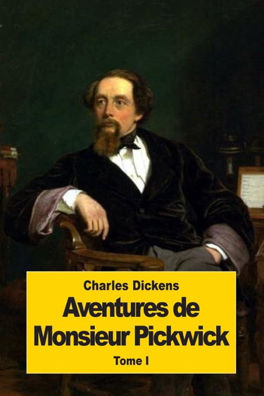 Couverture de Aventures de Monsieur Pickwick: Tome I