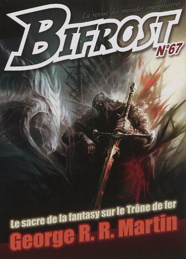 Bifrost, n° 67. George R. R. Martin : le sacre de la fantasy sur le Trône de fer