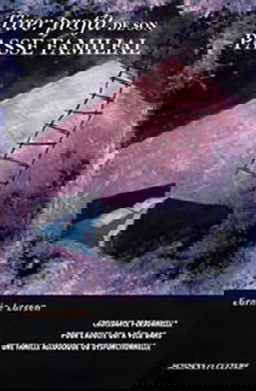 Tirer profit de son passé familial