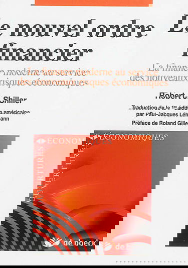 Le nouvel ordre financier : la finance moderne au service des nouveaux risques économiques
