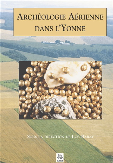 Archéologie aérienne dans l'Yonne
