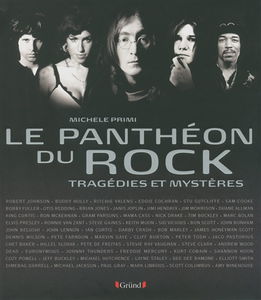 Le panthéon du rock : tragédies et mystères