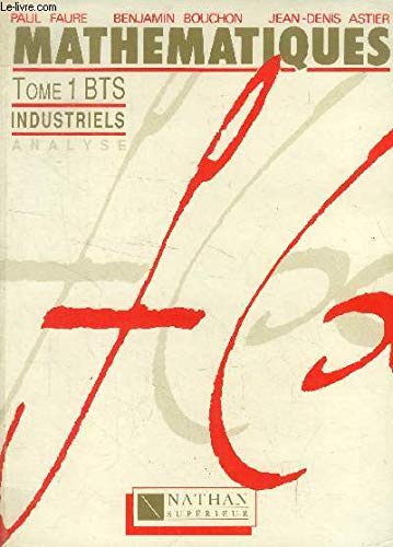Mathématiques, BTS industriel, élève, tome 1, édition 1986