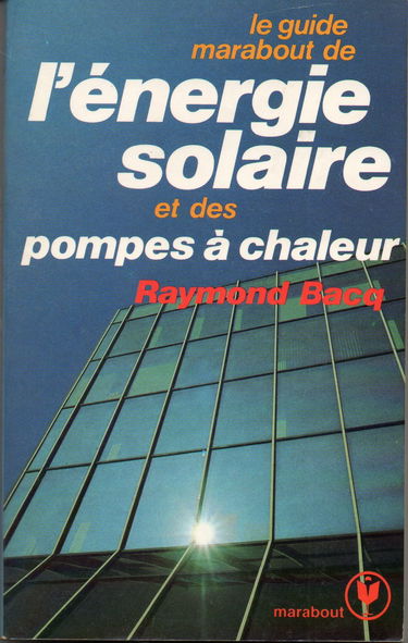 Le Guide Marabout de l'énergie solaire et des pompes à chaleur (Collection Marabout service)