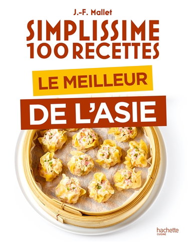 Simplissime 100 recettes : le meilleur de l'Asie