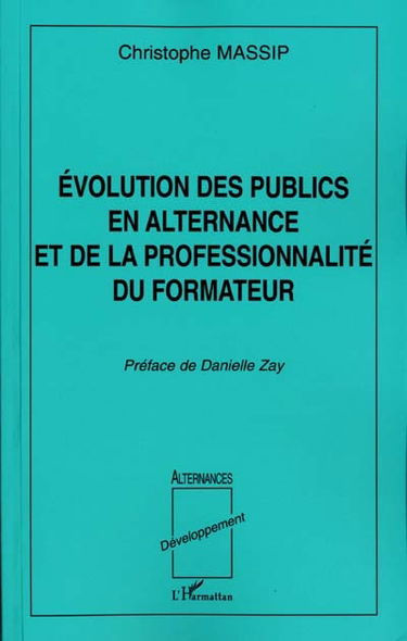 Évolution des publics en alternance et de la professionnalité du formateur