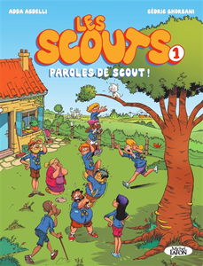 Les scouts. Vol. 1. Paroles de scout !