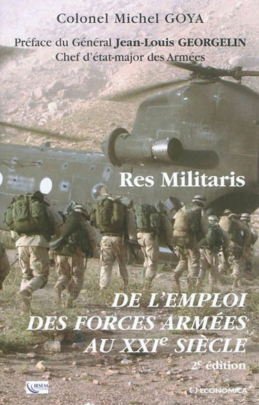 Res militaris : de l'emploi des forces armées au XXIe siècle