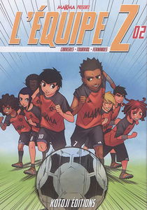 L'équipe Z. Vol. 2