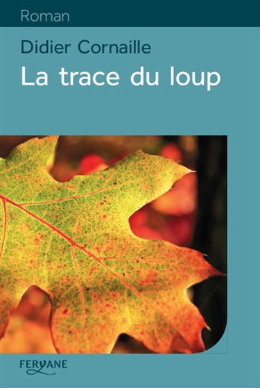 La trace du loup