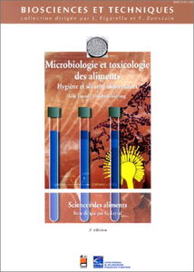Microbiologie et toxicologie des aliments: Hygiène et sécurité alimentaires
