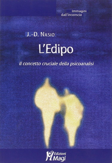 Couverture de Il complesso di Edipo. Il concetto chiave della psicoanalisi