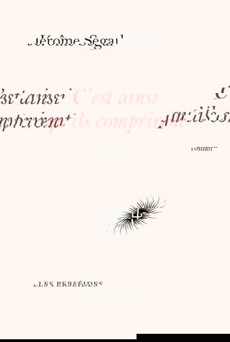 C'est ainsi qu'ils comprirent