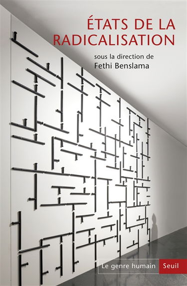 Genre humain (Le), n° 61. Etats de la radicalisation : actes des Etats généraux psy sur la radicalisation, Paris, 7, 8, 9, 10 novembre 2018