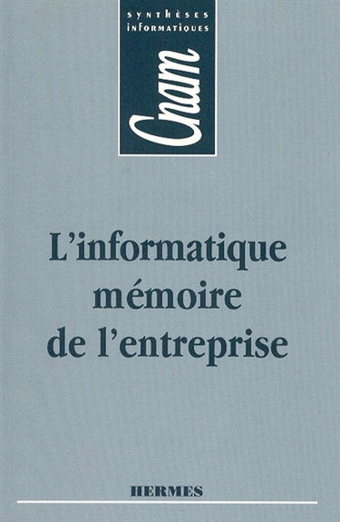 L'informatique, mémoire de l'entreprise