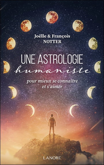 Couverture de Une astrologie humaniste : pour mieux se connaître et s'aimer