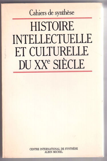 Histoire intellectuelle et culturelle du XXe siècle : histoire culturelle de l'Europe contemporaine