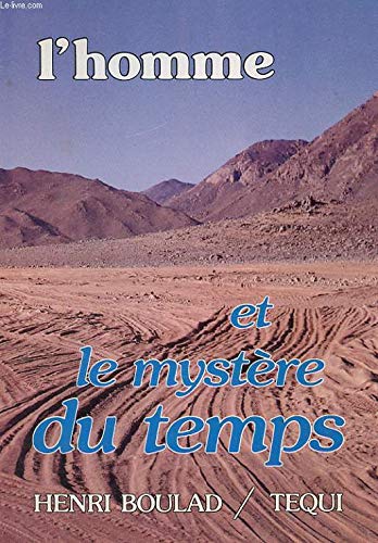 L'Homme et le mystère du temps : textes de conférences données à Alexandrie