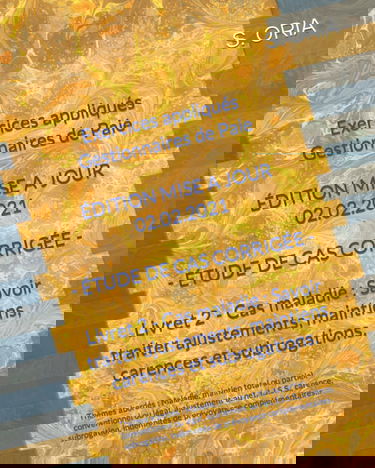 EXERCICES APPLIQUÉS GESTIONNAIRE DE PAIE - Étude de cas corrigée - EDITION A JOUR 02.02.2021: Livret 2 – Cas maladie – Savoir traiter ajustements, maintiens, carences et subrogations.