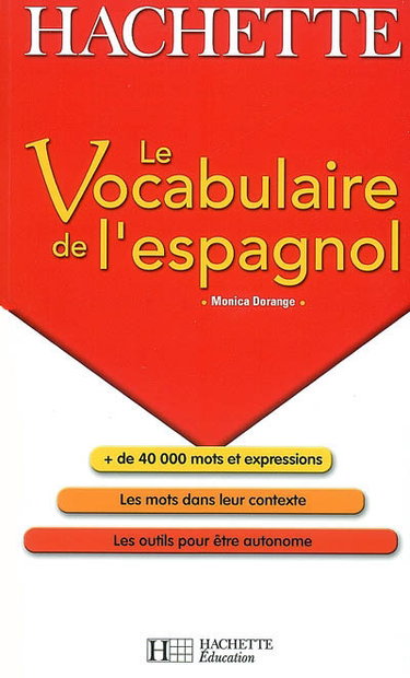 Couverture de Le vocabulaire de l'espagnol par Monica Dorange