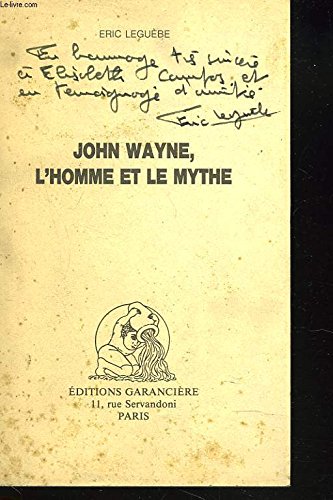Couverture de John wayne, l'homme et le mythe