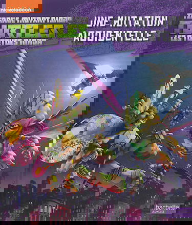 Teenage mutant ninja Turtles : les Tortues ninja. Vol. 3. Une mutation accidentelle