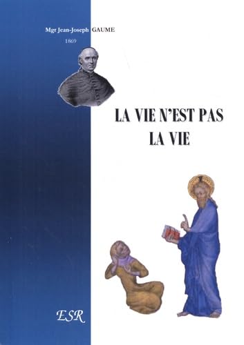 La vie n'est pas la vie