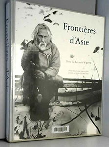 Frontières d'Asie : photographies et notes de voyage du fonds Louis Marin