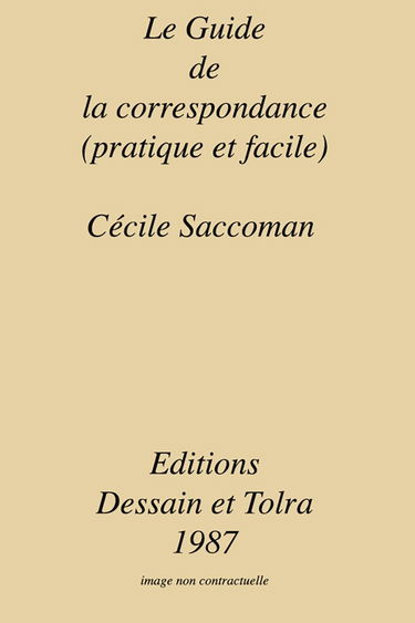 Le Guide de la correspondance : pratique et facile
