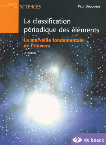 La classification périodique des éléments : la merveille fondamentale de l'univers