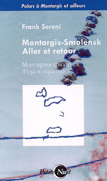 Montargis-Smolensk aller et retour