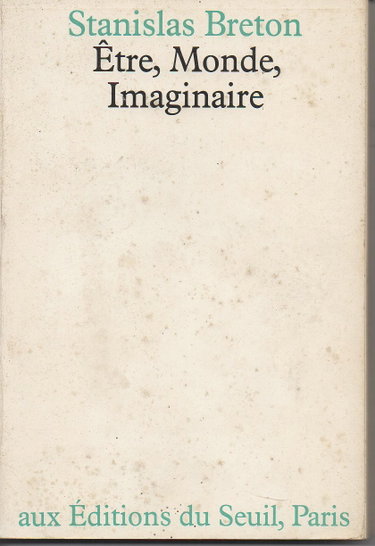 Couverture de Etre, monde, imaginaire par Stanislas Breton