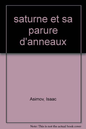 Saturne et sa parure d'anneaux: BIBLIOTHEQUE DE L'UNIVERS
