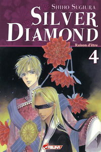 Silver Diamond. Vol. 4. Raison d'être