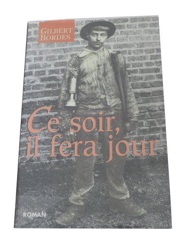 Couverture de Ce soir, il fera jour par Gilbert Bordes
