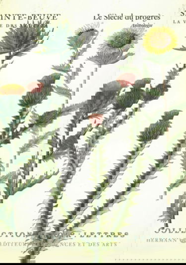 Sainte-Beuve, la vie des lettres. Vol. 4. Le Siècle du progrès