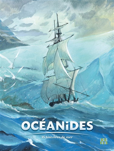 Couverture de Océanides : 15 histoires de mer par Gwendal Lemercier