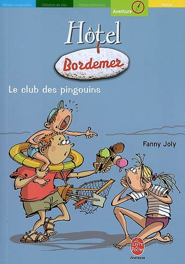 Hôtel Bordemer. Vol. 2. Le club des pingouins