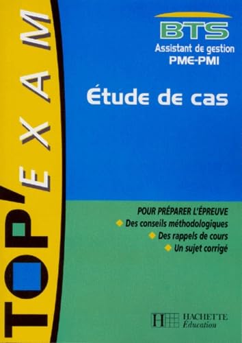Top'exam BTS assistant de gestion PME-PMI : étude de cas